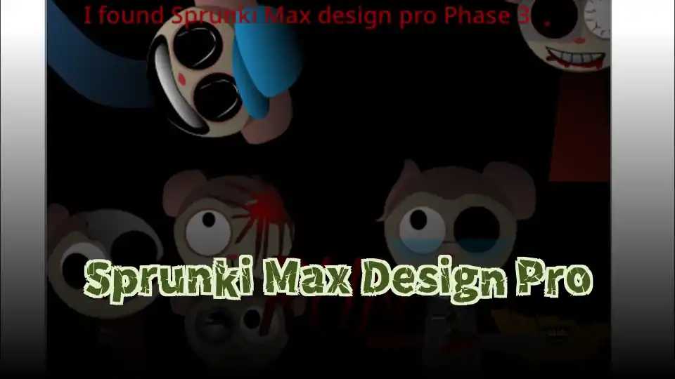 Sprunki Max Design Pro