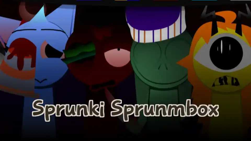 Sprunki Sprunmbox