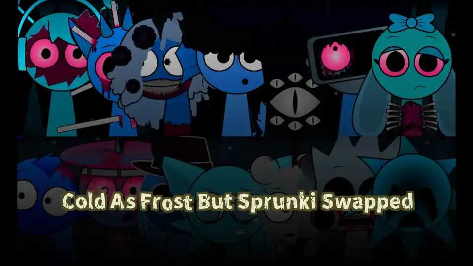 Cold As Frost But Sprunki Swapped