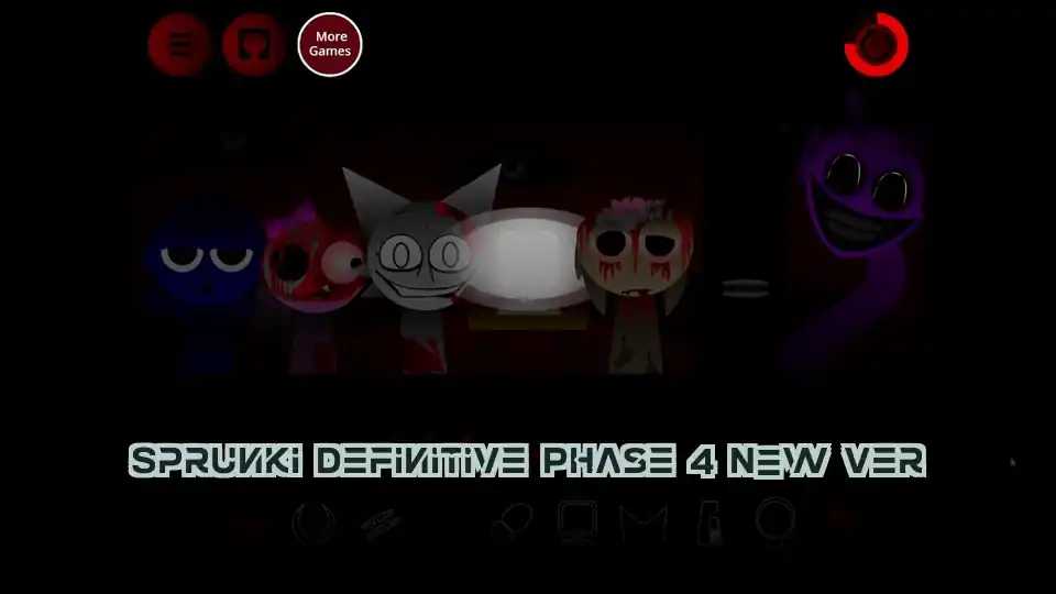 Sprunki Definitive Phase 4 New Ver