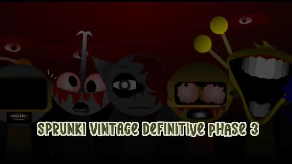 Sprunki Vintage Definitive Phase 3