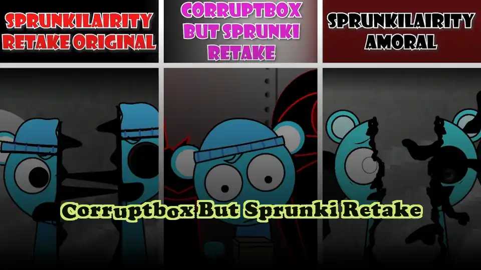 Corruptbox But Sprunki Retake