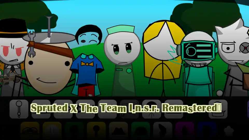 Spruted X The Team I.n.s.r. Remastered​