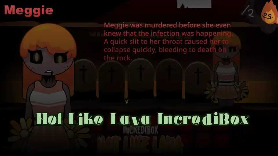 Hot Like Lava IncrediBox