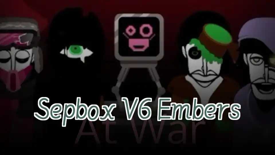 Sepbox V6 Embers