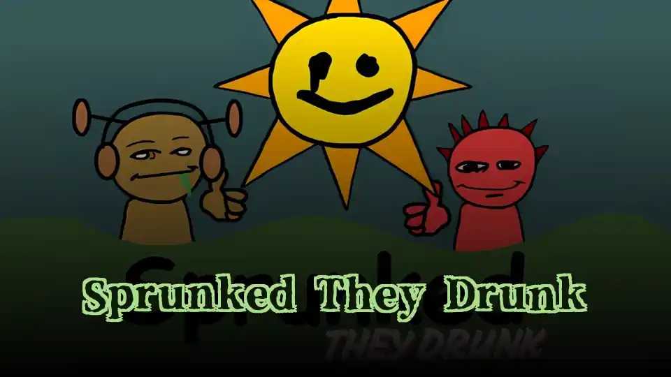 Sprunked They Drunk