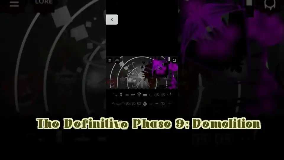 The Definitive Phase 9: Demolition