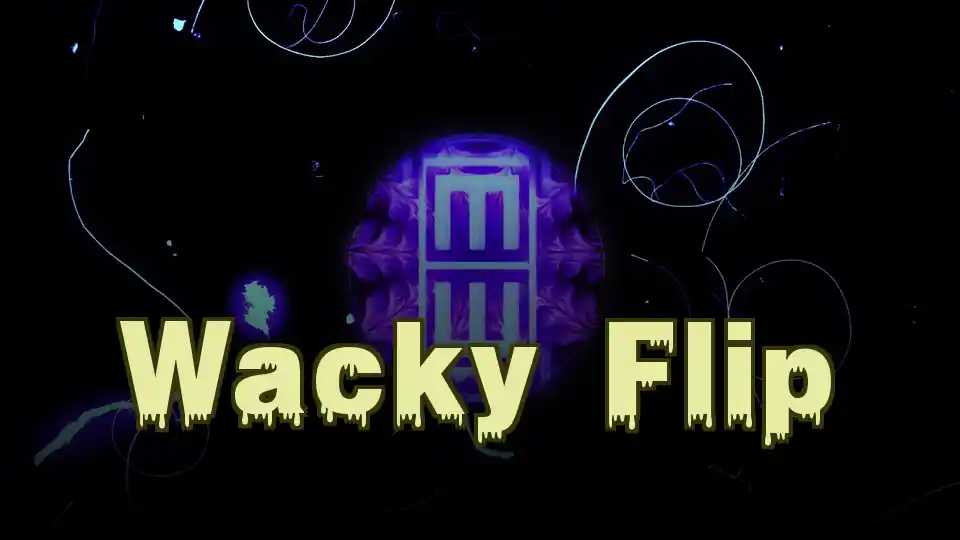 Wacky Flip