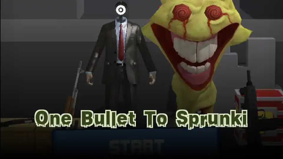 One Bullet To Sprunki