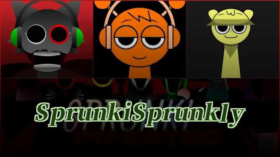 Sprunki Sprunkly