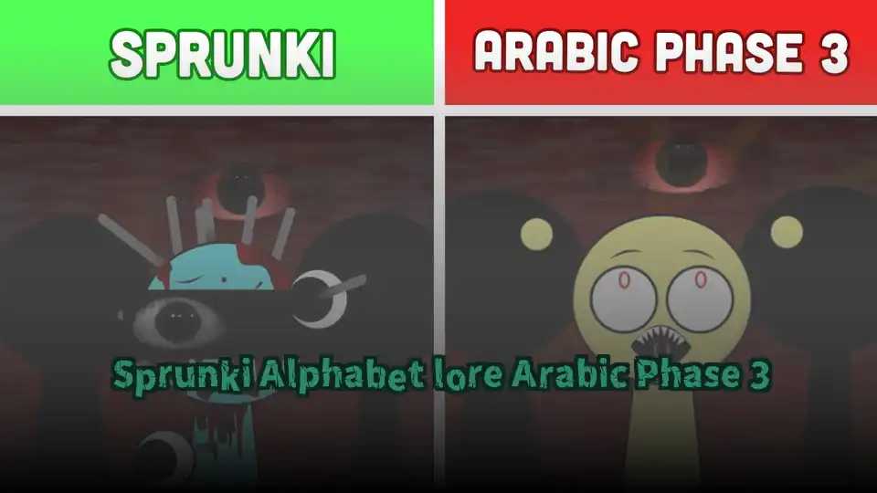 Sprunki Alphabet lore Arabic Phase 3