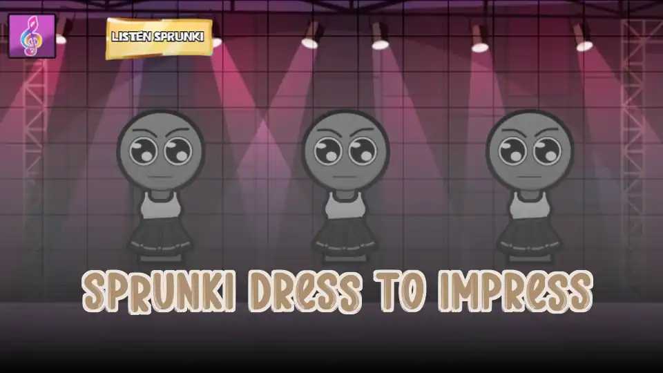 Sprunki Dress To Impress