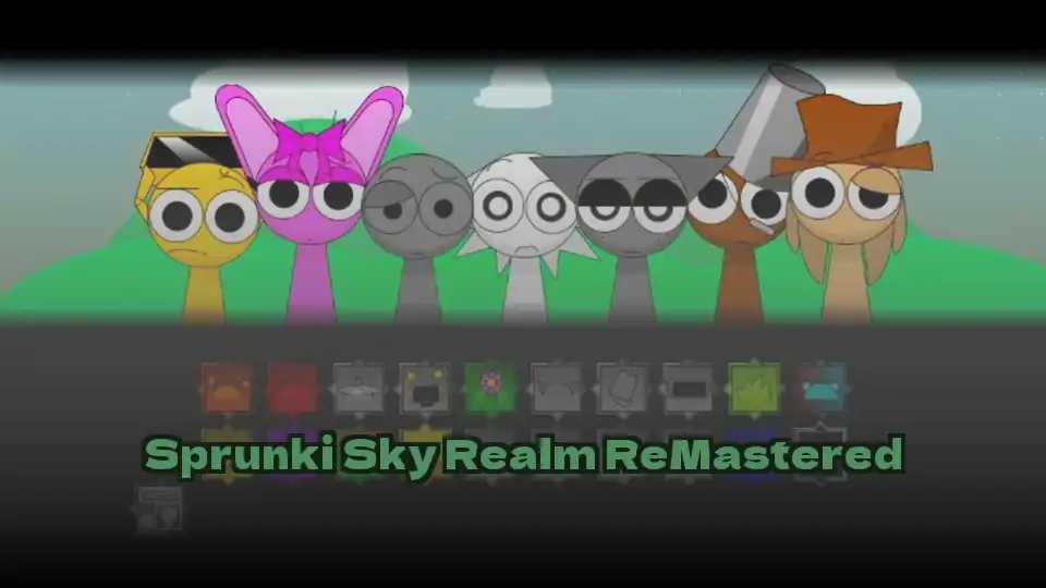 Sprunki Sky Realm ReMastered