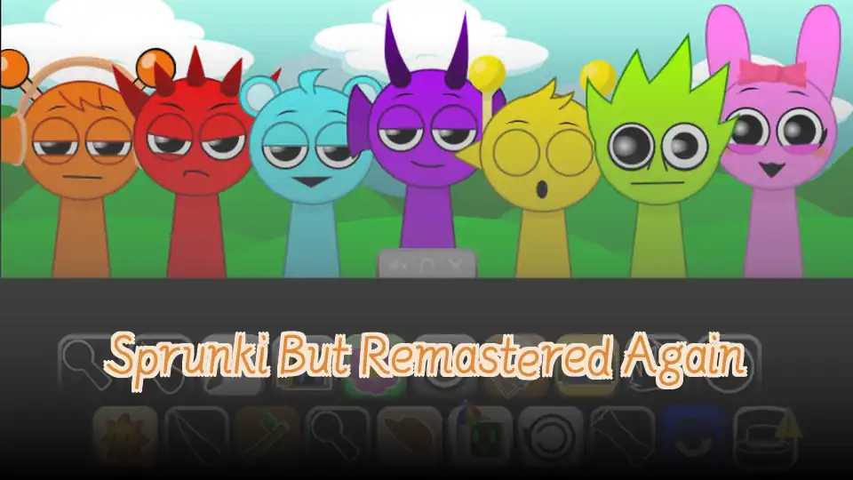 Sprunki But Remastered Again