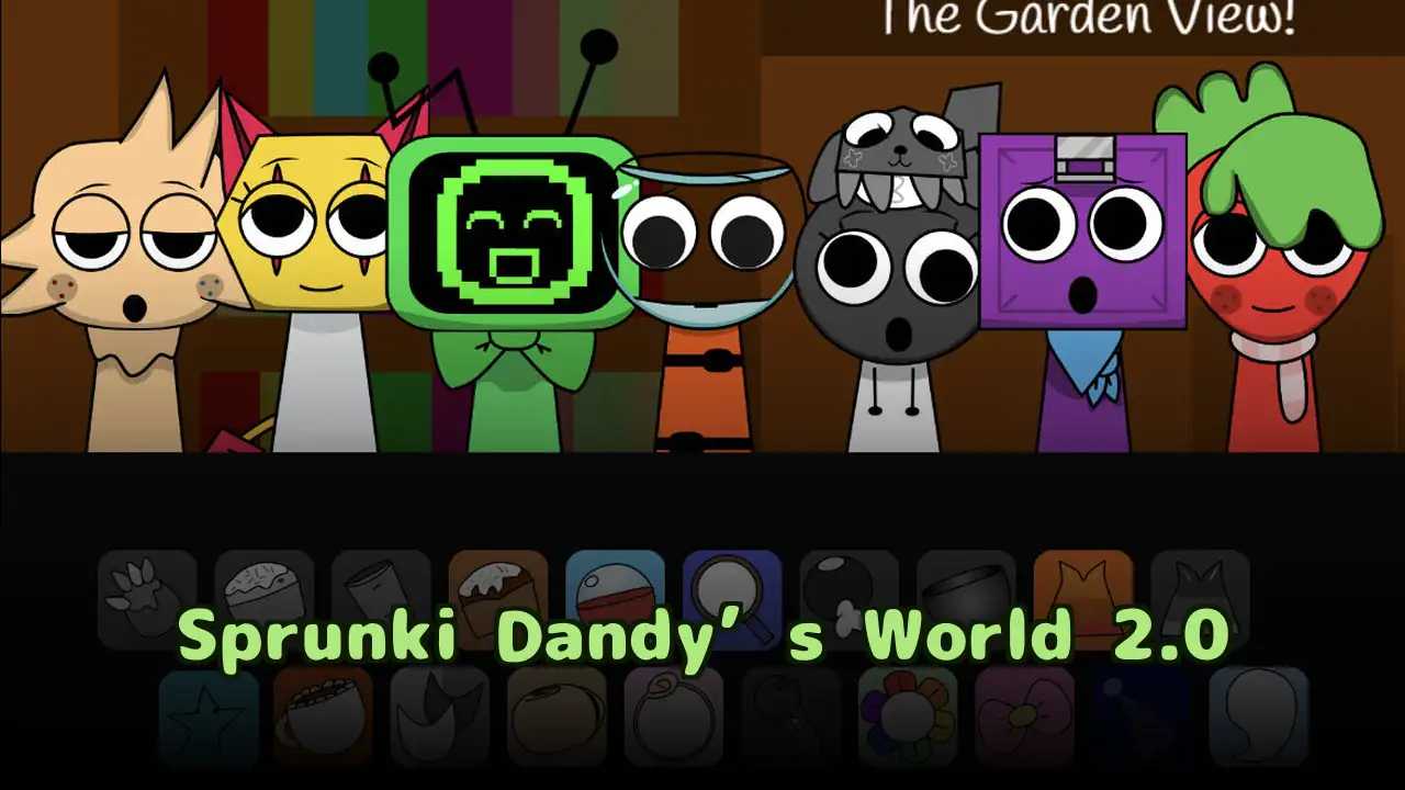 Sprunki Dandy’s World 2.0