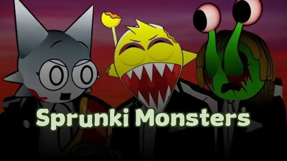 Sprunki Monsters