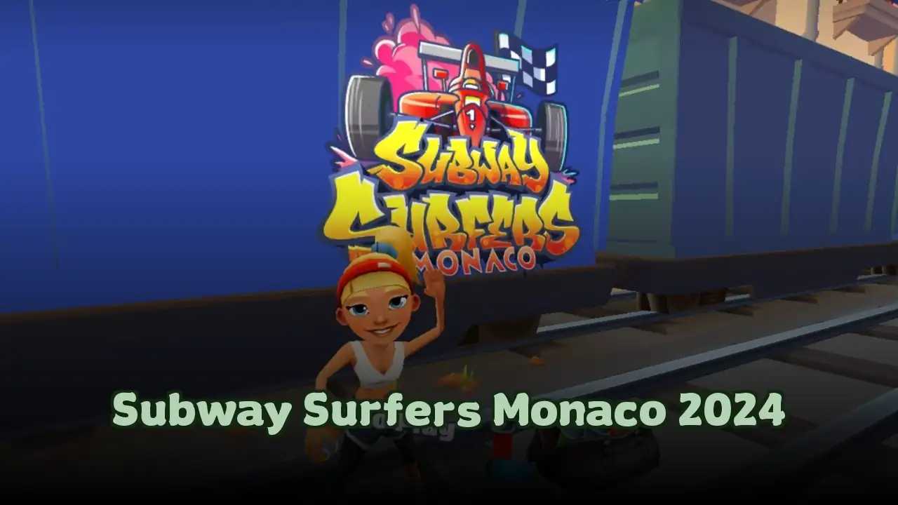 Subway Surfers Monaco 2024