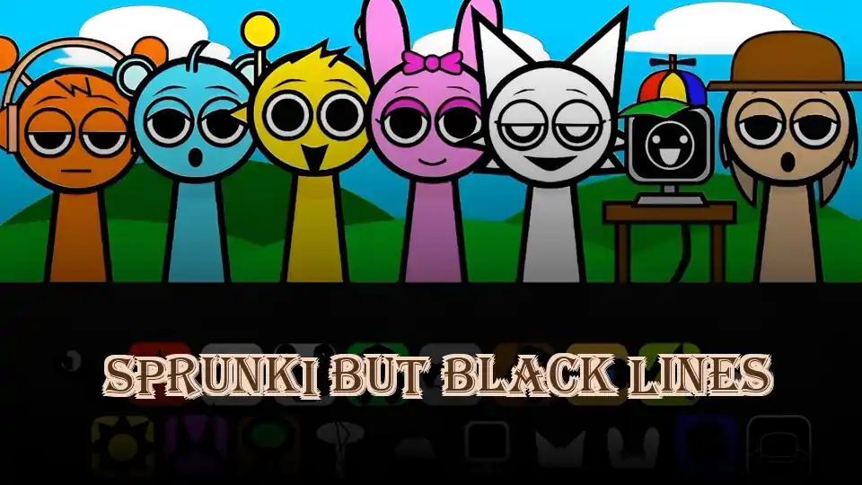 Sprunki But Black Lines