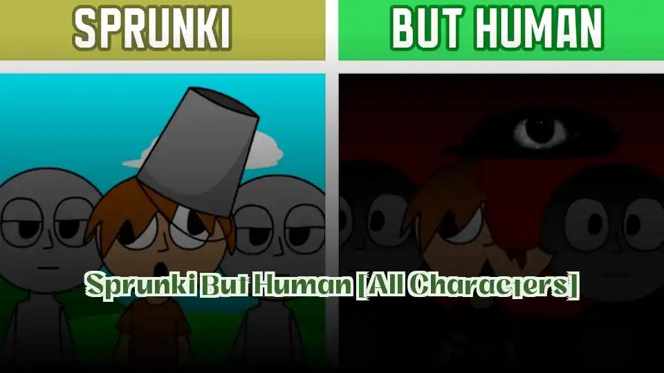 Sprunki But Human [All Characters]