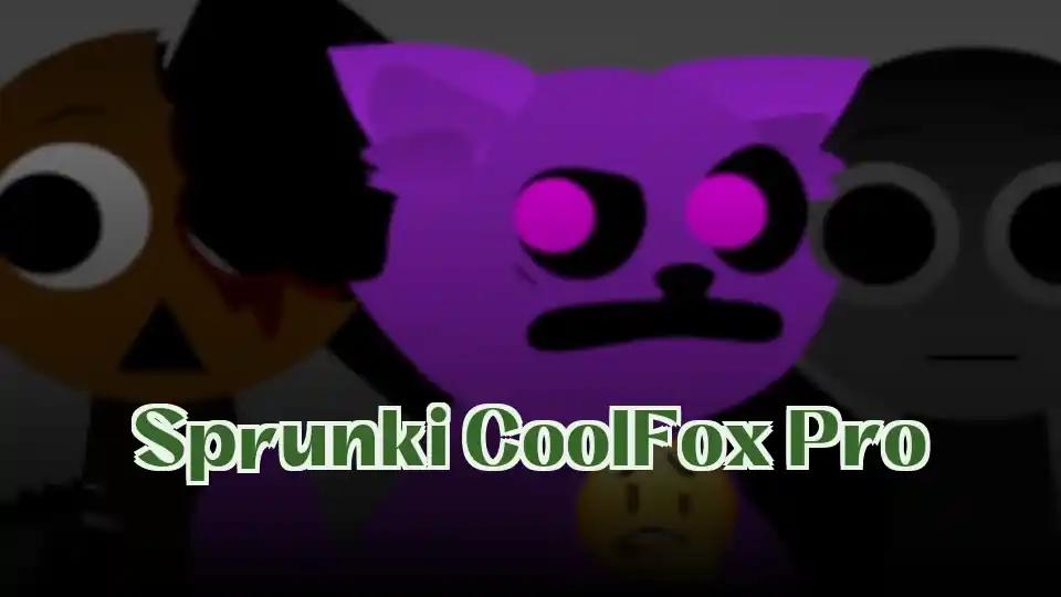 Sprunki CoolFox Pro