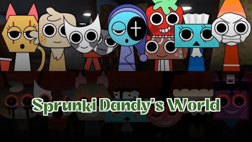 Sprunki Dandy's World