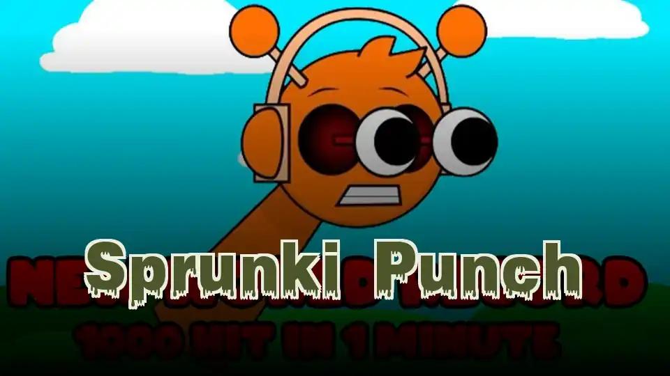 Sprunki Punch