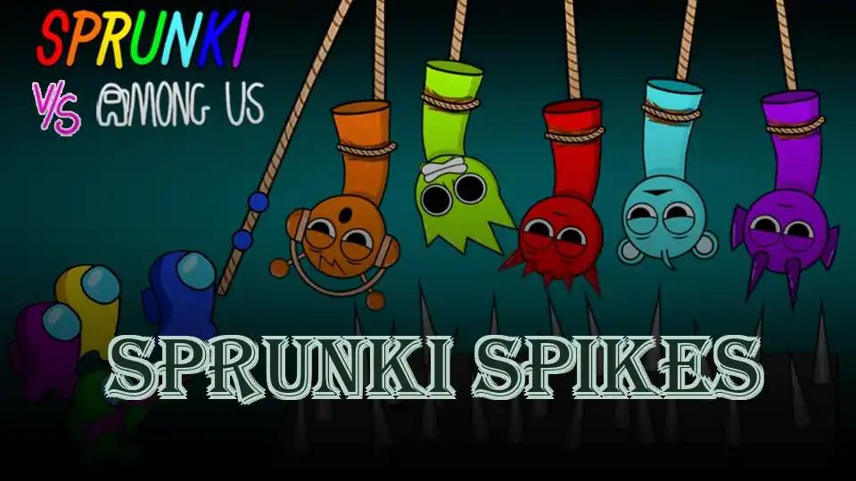 Sprunki Spikes