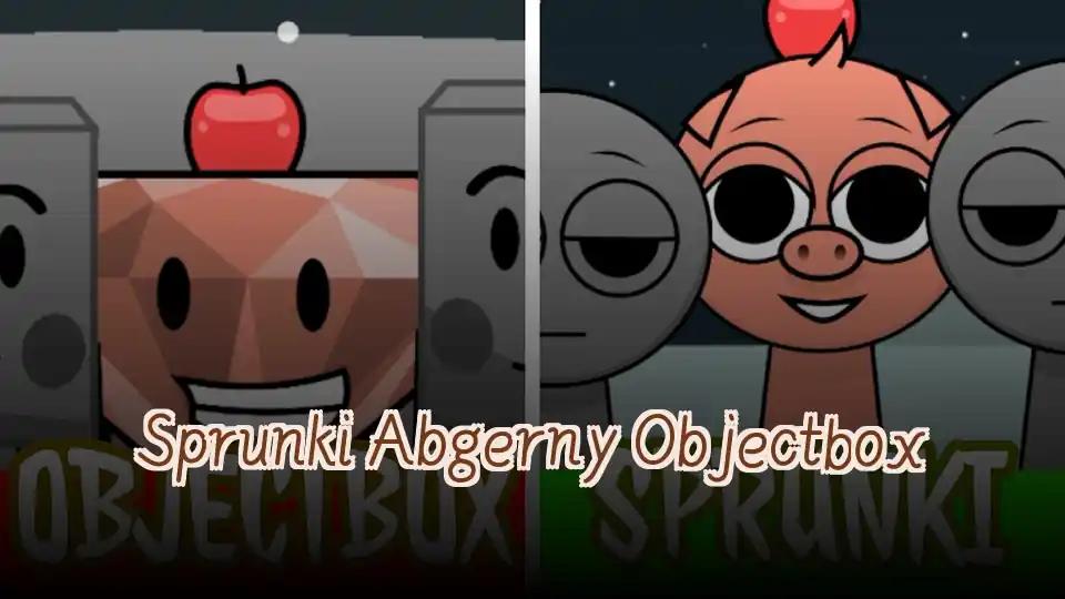 Sprunki Abgerny Objectbox