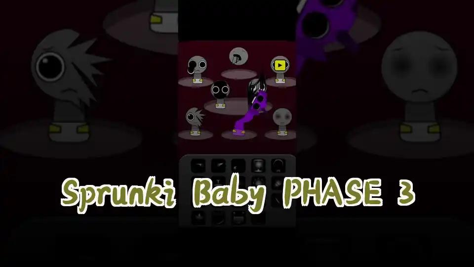 Sprunki Baby PHASE 3