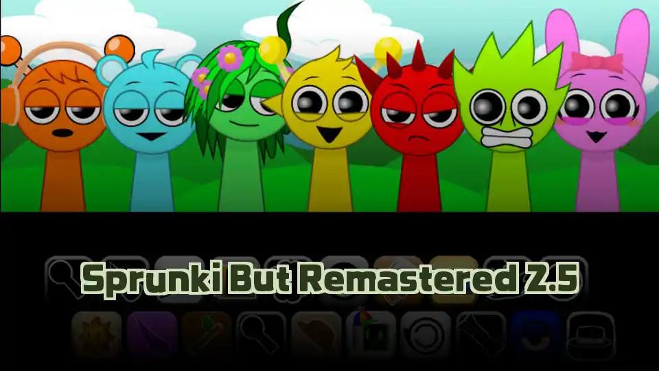Sprunki But Remastered 2.5