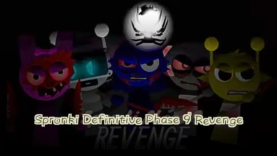 Sprunki Definitive Phase 9 Revenge