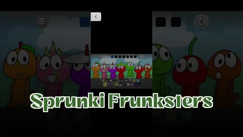 Sprunki Frunksters