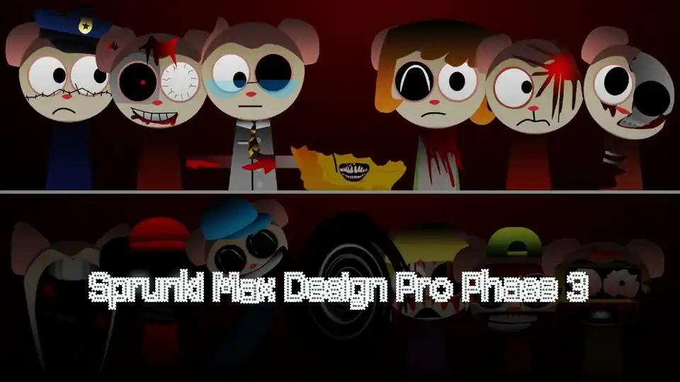 Sprunki Max Design Pro Phase 3