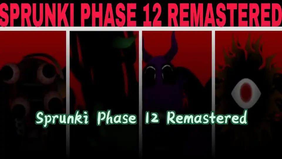Sprunki Phase 12 Remastered