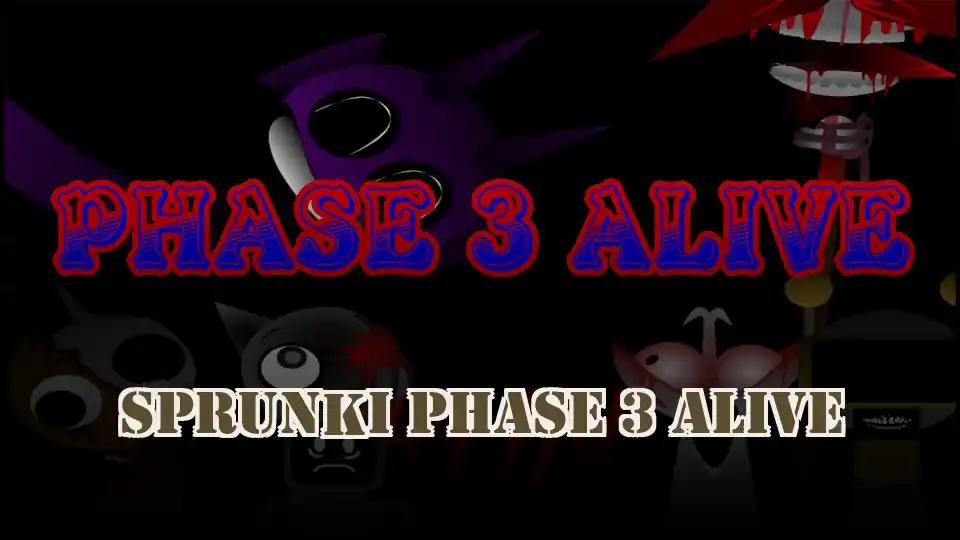 Sprunki Phase 3 Alive