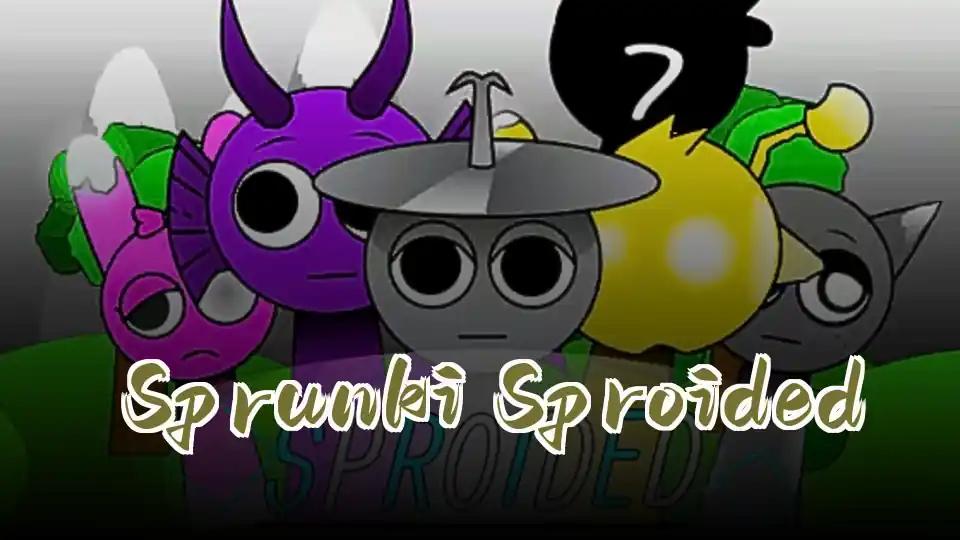 Sprunki Sproided