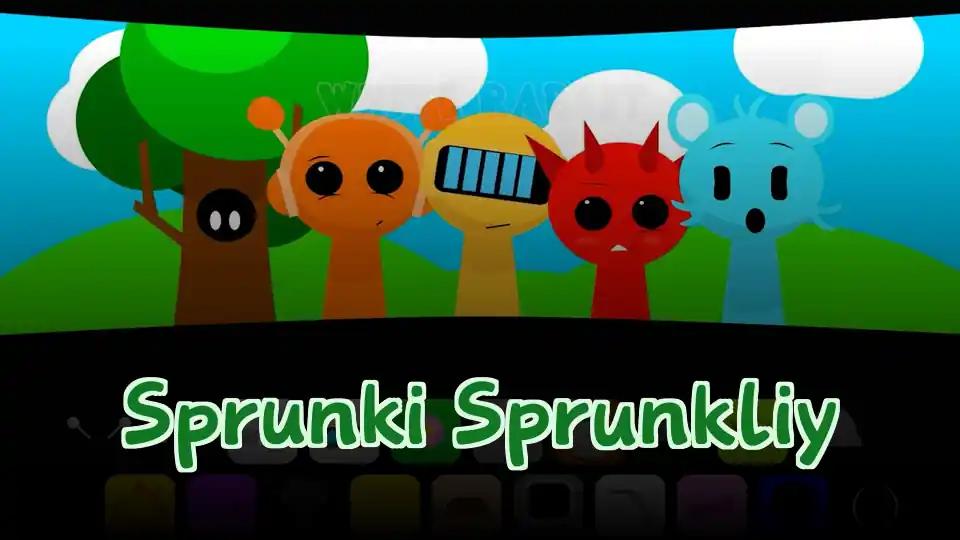 Sprunki Sprunkliy