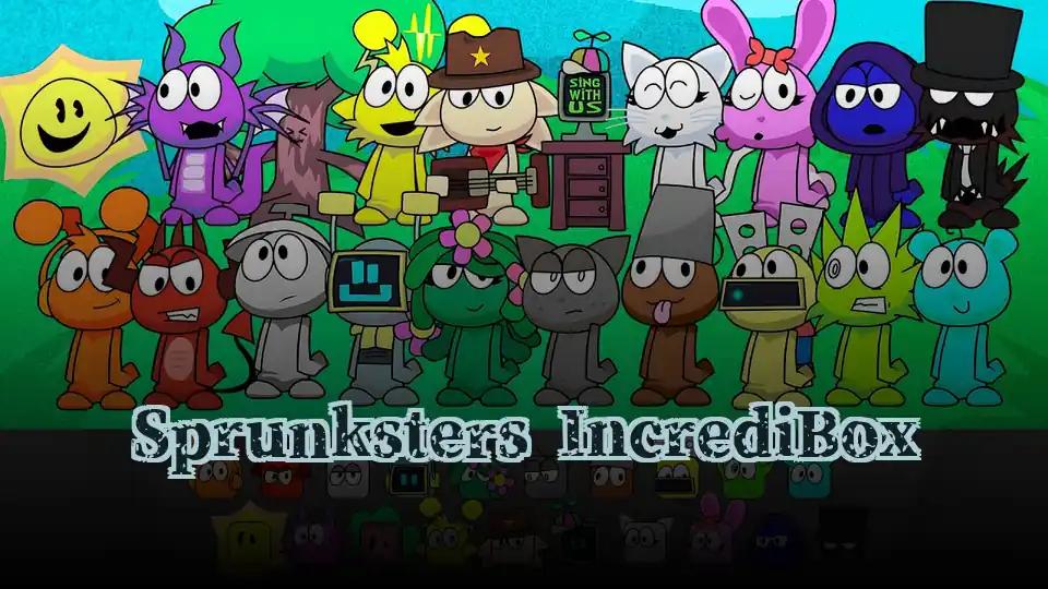 Sprunksters IncrediBox