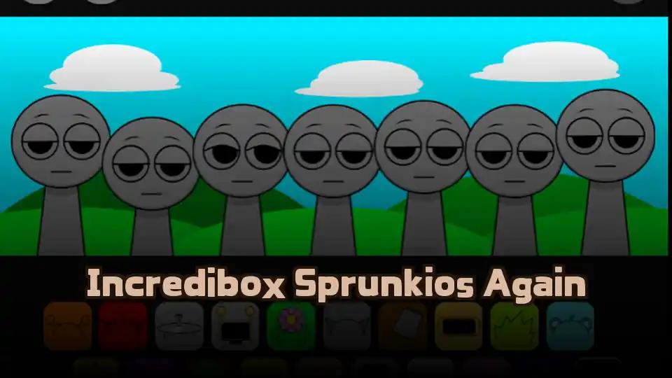 Incredibox Sprunkios Again