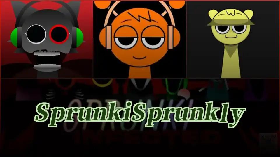 Sprunki Sprunkly