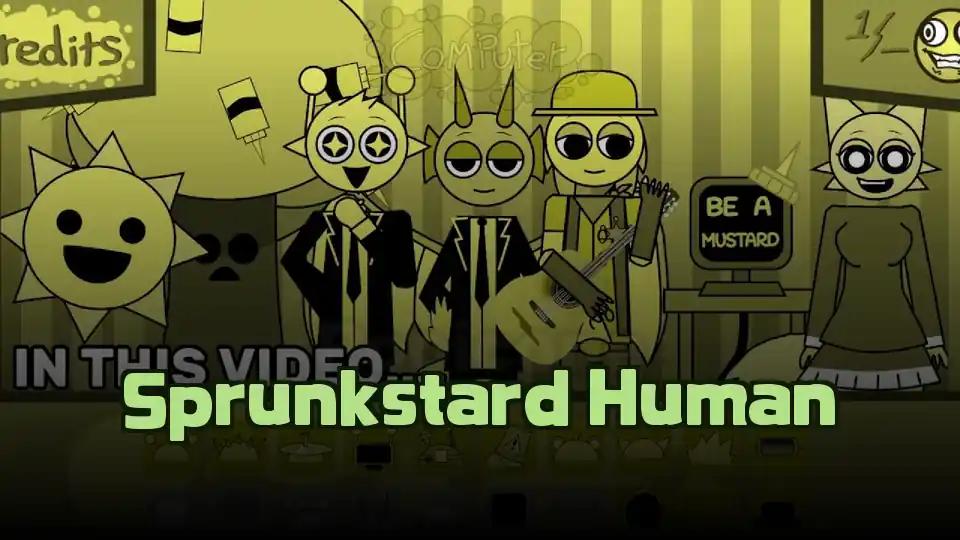 Sprunkstard Human