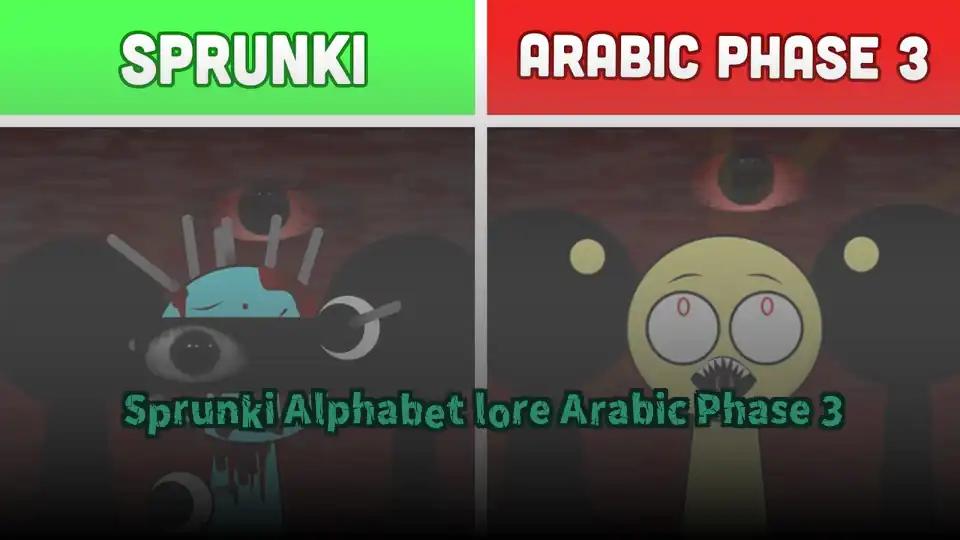 Sprunki Alphabet lore Arabic Phase 3
