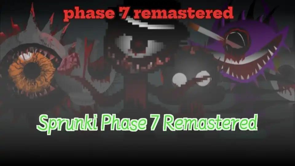 Sprunki Phase 7 Remastered