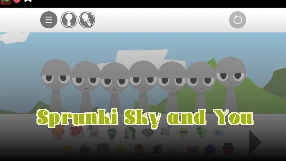 Sprunki Sky and You