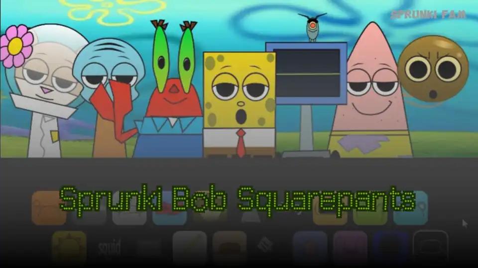 Sprunki Bob Squarepants