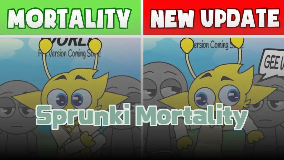 Sprunki Mortality