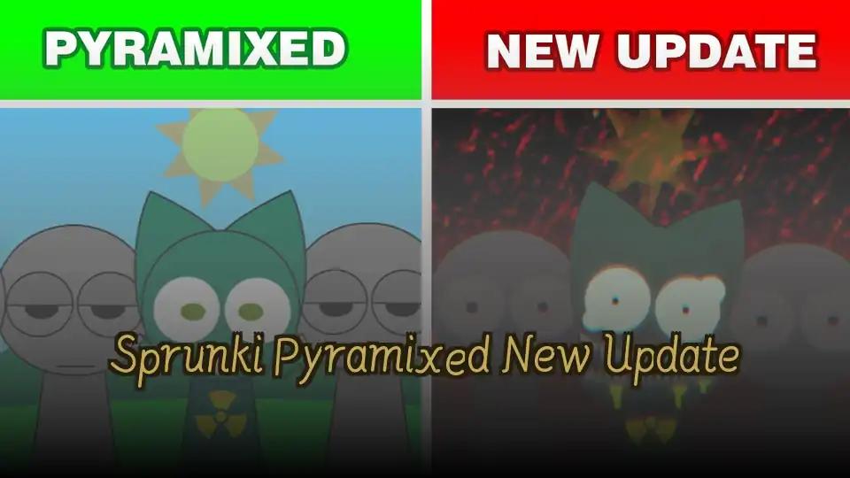 Sprunki Pyramixed New Update