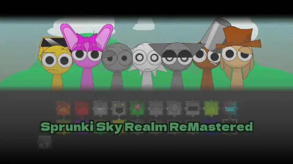 Sprunki Sky Realm ReMastered