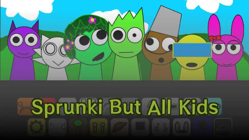 Sprunki But All Kids