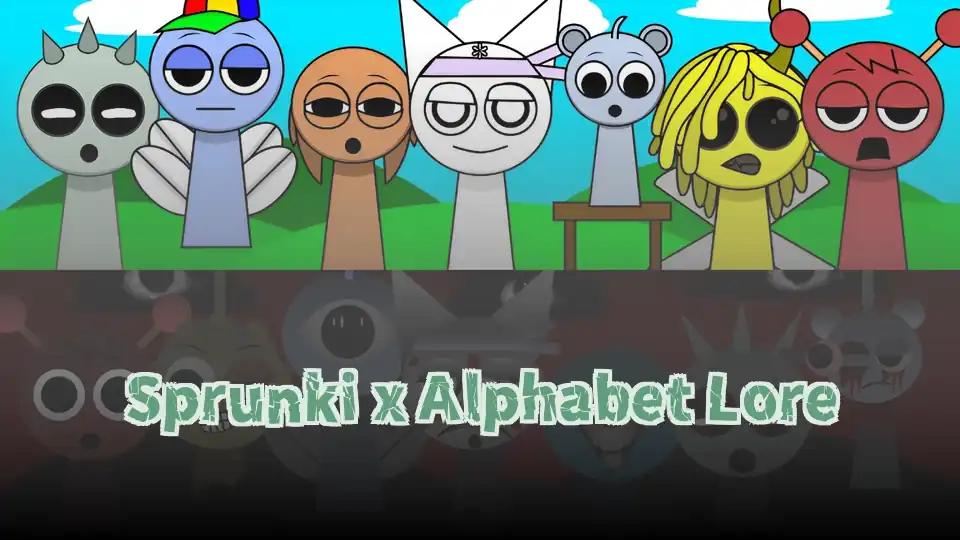 Sprunki x Alphabet Lore